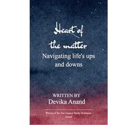 Heart of the Matter-Navigating life's ups and downs