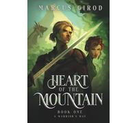 Heart of the Mountain: A Warrior's Way
