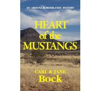 Heart of the Mustangs: An Arizona Borderlands Mystery: 5