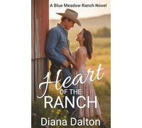 Heart of the Ranch: A Blue Meadow Ranch Novel