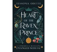 Heart of the Raven Prince: A Cinderella Retelling (Entangled with Fae)