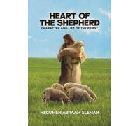 Heart of the Shepherd: Character and Life of the Priest