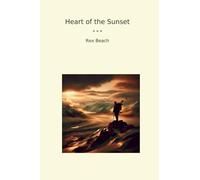 Heart of the Sunset (Classic Books)