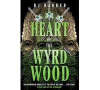 Heart of the Wyrdwood: The Forsaken Trilogy, Book 3