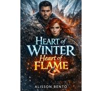 Heart of Winter, Heart of Flame: A High-Stakes Romantasy of Siege, Sorcery, and Slow-Burn Desire (The Savage Hearts Series)