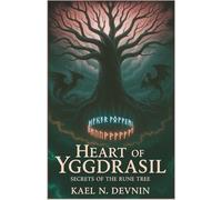 Heart of Yggdrasil: Secrets of the Rune Tree: In a dying world, only the rune tree can save what remains
