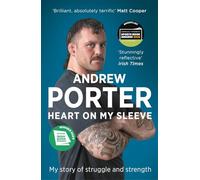 Heart on My Sleeve: My story of struggle and strength WINNER AT THE IRISH BOOK AWARDS 2025