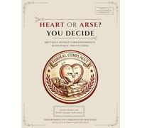 Heart or Arse: You Decide