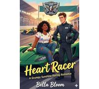 Heart Racer: A Grumpy Sunshine Formula Racing Romance: 1 (Hot Racer)
