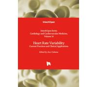 Heart Rate Variability - Current Practices and Clinical Applications (Cardiology and Cardiovascular Medicine)