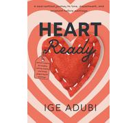 Heart Ready: A gentle guide to choosing love with wisdom and faith