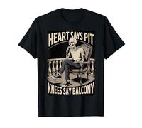 Heart Says Pit, Knees Say Balcony Funny Skeleton Design Camiseta