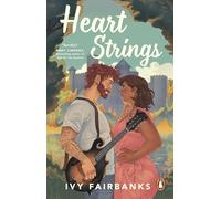 Heart Strings: The funny and heart-warming new spicy second-chance romance