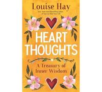 Heart Thoughts: A Treasury of Inner Wisdom
