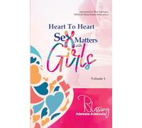 Heart To Heart Sex Matters With Girls (Vol 1)