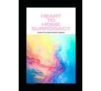 Heart to Home Surrogacy: A Guide to an Independent Journey