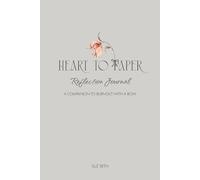 Heart to Paper: Reflection Journal: A Companion to Burnout with Bow (With a Bow Collection)