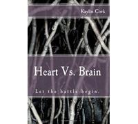 Heart Vs. Brain: The Battle Between Emotions and Logic