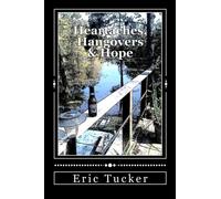 Heartaches, Hangovers & Hope