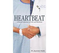 Heartbeat: A Doctor's Journey of Life and Medicine