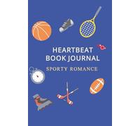 HEARTBEAT BOOK JOURNAL: SPORTY ROMANCE