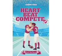 Heartbeat Compete: Eine Age Gap Gay Romance auf Deutsch für alle, die gern Football Liebesromane lesen (L.A. Thunderwolves MM Football Romance)