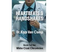 Heartbeats and Handshakes (The White Coat Chronicles)