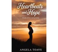 Heartbeats and Hope: A Book of Love and Promise