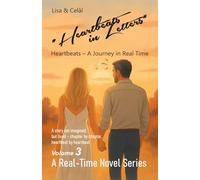 Heartbeats in Letters: A Journey of Emotions in Words: Volume 3 - Chapters 57 to 71