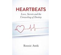 Heartbeats: Love, Secrets and the Unraveling of Destiny