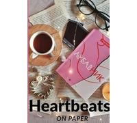 Heartbeats on Paper ,Grateful Heart, Happy Soul: feelings in the journal
