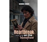 Heartbreak and Joy on the Homefront