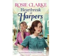 Heartbreak at Harpers: Another instalment in the emotional, uplifting Harpers series from BESTSELLER Rosie Clarke (Welcome To Harpers Emporium, 8)