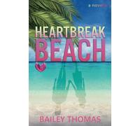Heartbreak Beach: A Novella: 1 (The Heartbreak Beach Series)