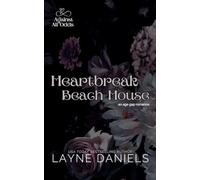 Heartbreak Beach House: 7 (Against All Odds)