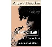 Heartbreak: The Political Memoir of a Feminist Militant