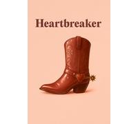 Heartbreaker: A Western-Inspired Aesthetic Notebook for Writing Out the Drama: A journal for soft hearts, sharp boots, and glittery exits. (Sorbina Dreams)