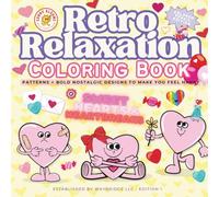 Heartbreaks & Sweethearts Valentine's Special: A Valentine’s Day Coloring Book For Adults, Boys, And Girls Featuring Funny, Emotional, and Sweet Heart Characters (Holidays)