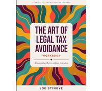 Heartfelt Acknowledgement Towards The Art Of Legal Tax Avoidance: A Meaningful Effort To Celebrate It's Wisdom