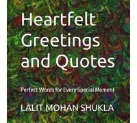 Heartfelt Greetings and Quotes: Perfect Words for Every Special Moment