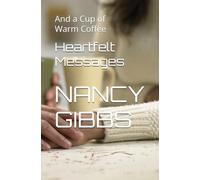 Heartfelt Messages: And a Cup of Warm Coffee