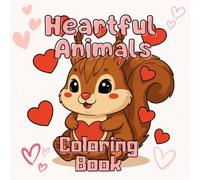 Heartful Animals: A Cute Animal Coloring Book Filled with Love