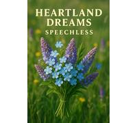 Heartland Dreams: Speechless: 3