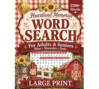Heartland Memories Word Search for Adults & Seniors: Comforting Large Print Puzzles Celebrating Country Living, Farm Life & Sweet Reminders of Home (The Good Life)
