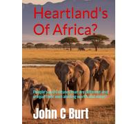 Heartland's Of Africa?: People's and Cultures that are different and unique their own abiding worth and value?