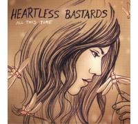 Heartless Bastards All This Time (Vinyl) 12" Album (Importación USA)