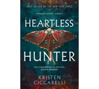 Heartless Hunter (Crimson Moth. Libro 1)