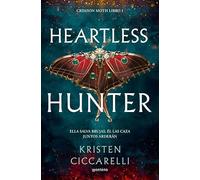 Heartless Hunter. Crimson Moth Libro 1. Ella Salva Brujas. Él Las Caza, Juntos Arderán