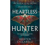 Heartless Hunter (Crimson Moth. Libro 1): Ella salva brujas. Él las caza. Juntos arderán. El romantasy que te conquistará (Ficción)
