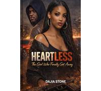 Heartless: The Girl Who Finally Got Away